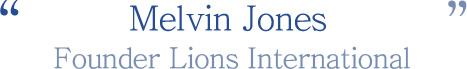 Melvin Jones  Founder Lions International
